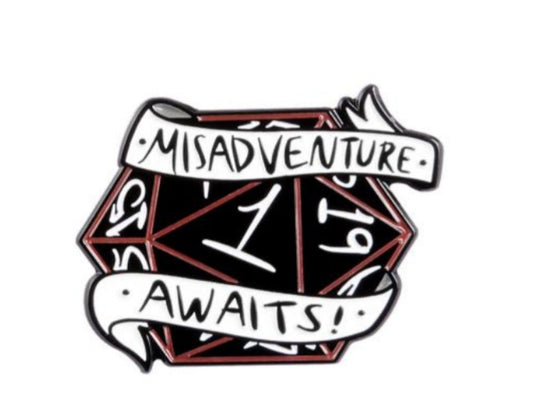 Misadventure awaits